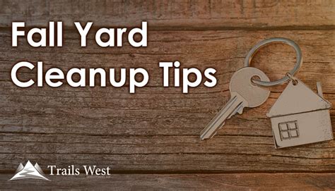 Fall Yard Cleanup Tips - Trails West Homes Billings