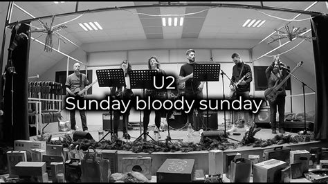 U2 Sunday Bloody Sunday Cover Youtube