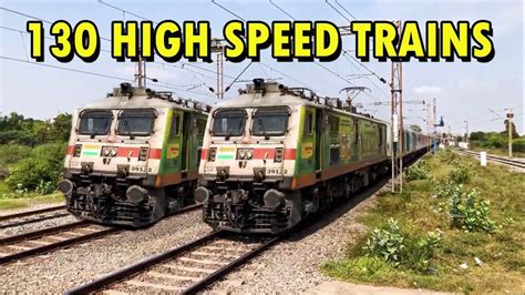 130 High Speed Trains 130 Kmph Trains Indian Railways Super Fast