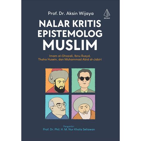 Jual Ori Buku Nalar Kritis Epistemolog Muslim Imam Al Ghazali Ibnu