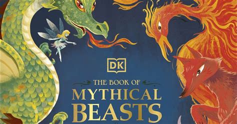 Kids Book Review Review The Book Of Mythical Beasts And Magical