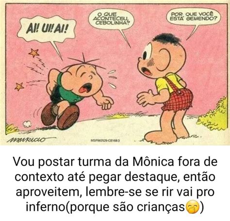 Cebolinha Ai Vou Postar Turma Da M Nica Fora De Contexto At Pegar