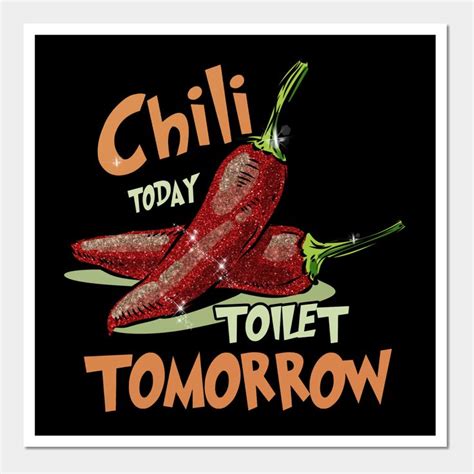 Chilis Shirt For Men Women Chili Today Toilet Tomorrow Funny Cook Off