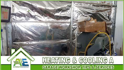 Heating And Cooling A Garage Workshop Tips And Services Alternative