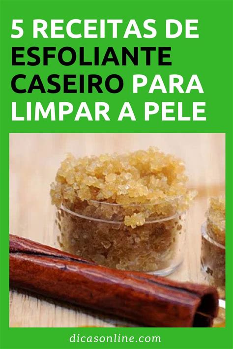 Receitas De Esfoliante Caseiro Para A Pele Esfoliantes Caseiros