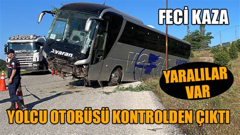 FECİ KAZA YOLCU OTOBÜSÜ KONTROLDEN ÇIKTI Bolu Takip Gazetesi