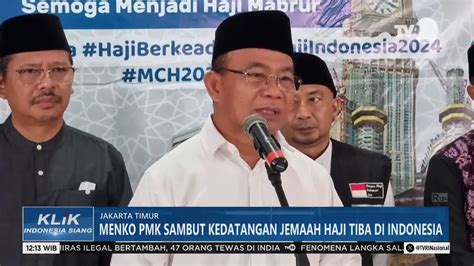 Menko PMK Sambut Kedatangan Jemaah Haji Tiba Di Indonesia YouTube