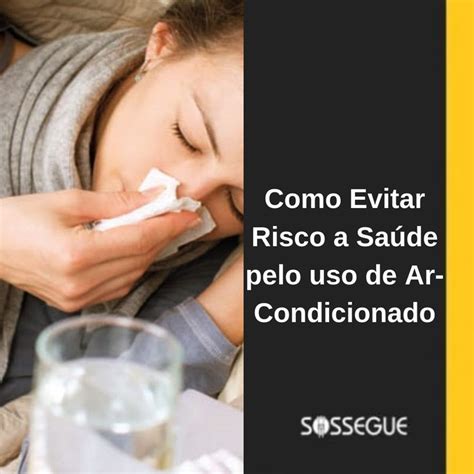 Saiba Como Evitar Riscos à Saúde pelo uso de Ar Condicionado