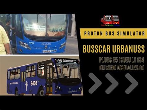 Actualizaci N Busscar Urbanuss Pluss S Isuzu Lt Cubano Para Prot N