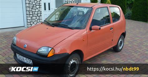 Elad Haszn Lt Fiat Seicento S Nbdt Kocsi Hu