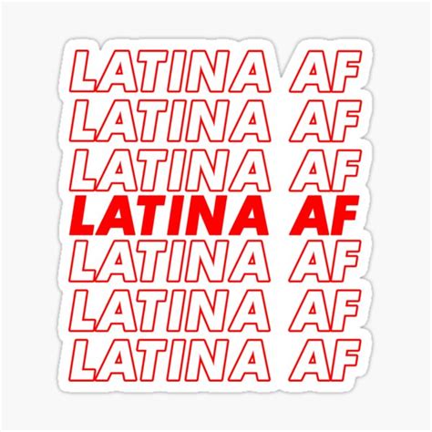 Latina Af Shirt Gina Latina Shirt Have A Nice Day T Shirt Sticker For