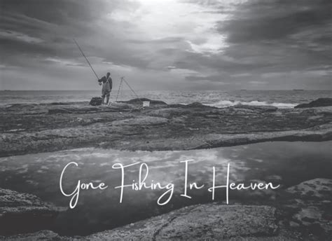 Gone Fishing In Heaven Funeral Guest Books Fishing Celebration Of Life