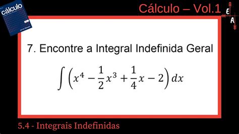 5 4 7 Integrais Indefinidas YouTube