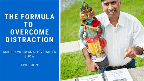 The Formula To Overcome Distraction Ask Sri Vishwanath Vedanta Show