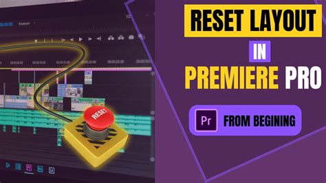 How To Reset Premiere Pro Workspace Reset Layout Customize Premiere