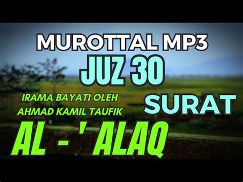 Surat Al Alaq Bacaan Alquran Merdu Murottal Juz Amma Irama Bayati