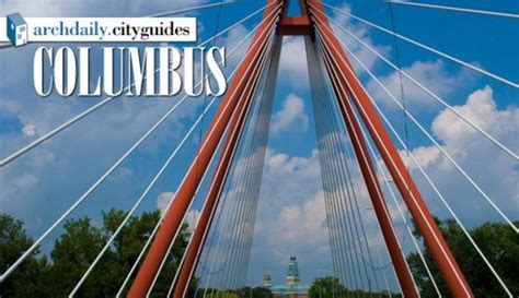 Architecture City Guide: Columbus | ArchDaily