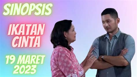 Sinopsis Ikatan Cinta 19 Maret 2023 Mama Rosa Tidak Dapat Izin Bertemu