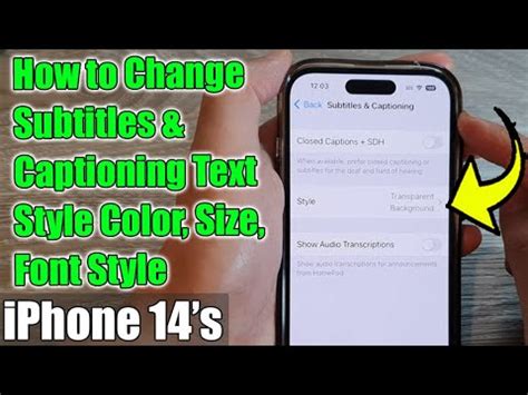 Iphone S Pro Max How To Change Subtitles Captioning Text Style