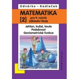 Matematika pro 9 ročník ZŠ 2 díl Odvárko Kadleček nová DISTR