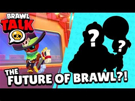 BRAWL TALK BU AKŞAM 2 YENİ KARAKTER Brawl Stars YouTube