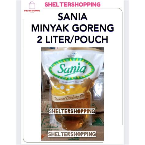 Jual INSTANT SANIA Premium Minyak Goreng 2 Liter Pouch Shopee