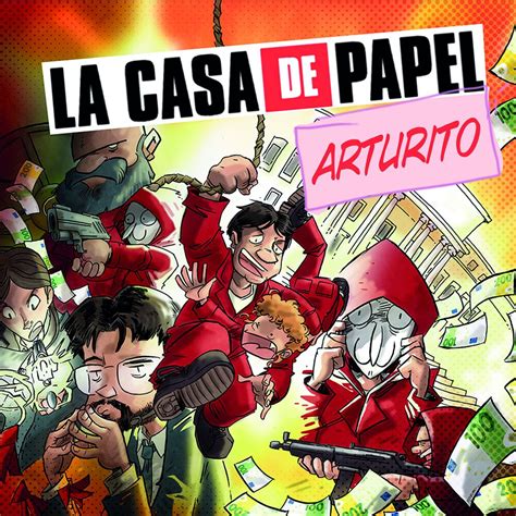 La Casa De Papel Arturito