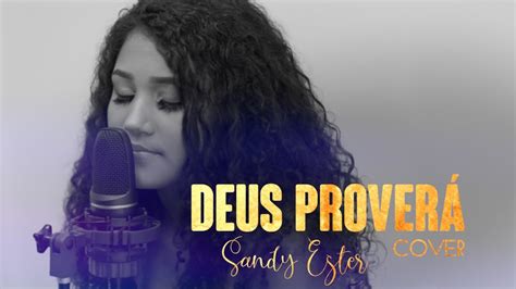 Deus Prover Sandy Ester Cover Gabriela Gomes Youtube