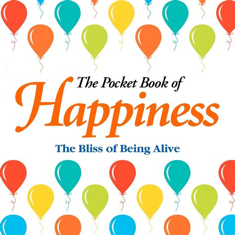 The Pocket Book Of Happiness The Bliss Of Being Alive By Anne Moreland