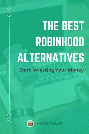 11 Best Robinhood Alternatives To Start Investing Your Money