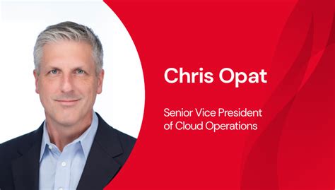 Welcome Chris Opat Senior Vice President Of Cloud Operations