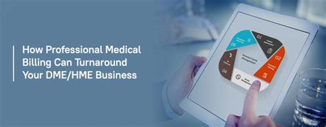 How Professional Medical Billing Can Turnaround Your Dmehme Business