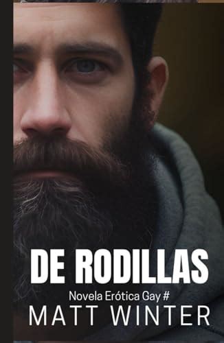 De rodillas Novela Homoerótica Gay Confesionarios y sacerdotes Salida del armario Romance