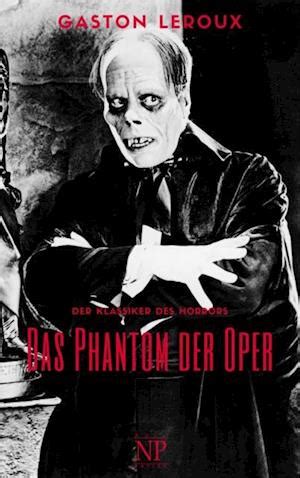 Få Das Phantom der Oper af Gaston Leroux som e bog i PDF format på tysk