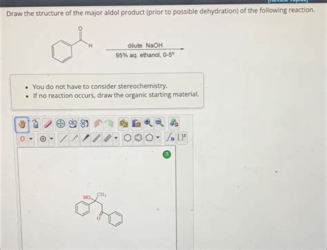 Answered Draw The Structure Of The Major Aldol Bartleby