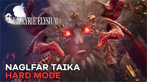 VALKYRIE ELYSIUM Naglfar TAIKA HARD MODE BOSS FIGHT PS5 YouTube