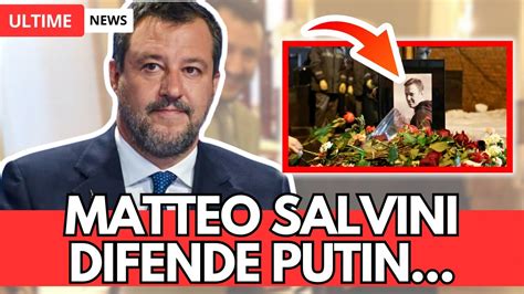 Perché MATTEO SALVINI sta con PUTIN e lo difende per la morte di