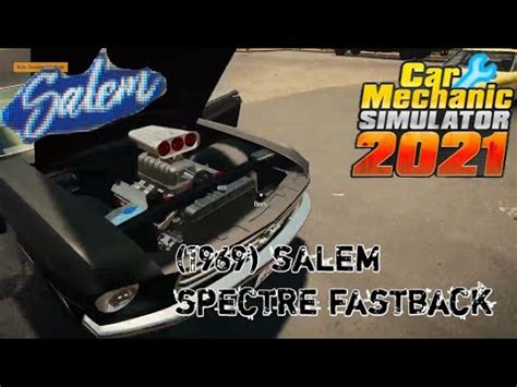 Salem Spectre Fastback Car Mechanic Simulator Youtube