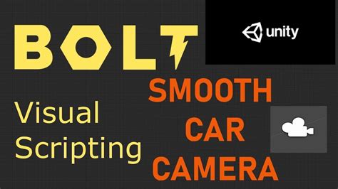 Unity Smooth Camera Follow Car Bolt Visual Script Youtube