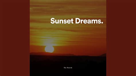 Sunset Dreams Pt 13 Youtube