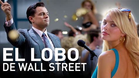 El Lobo De Wall Street The Wolf Of Wall Street Idolo O Criminal