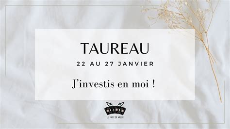 ♉ Taureau ♉ J Investis En Moi Horoscope Semaine Du 22 Au 27 Janvier 2024 🔮 Youtube