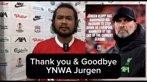 Jurgen Klopp Pergi Dari Liverpool Bulan Juni 2024 Terima Kasih Sampai