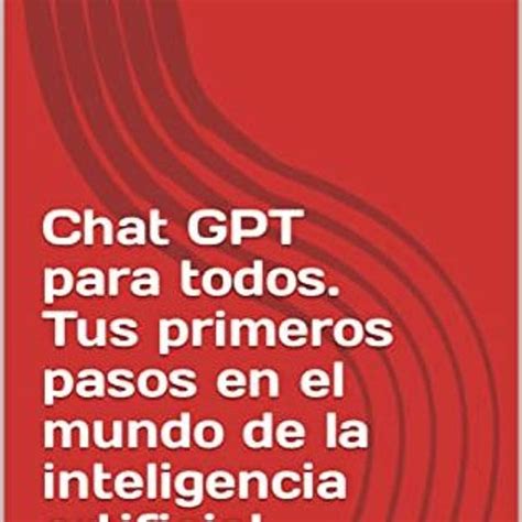 Stream 26 Chat GPT Para Todos Tus Primeros Pasos En El Mundo De La