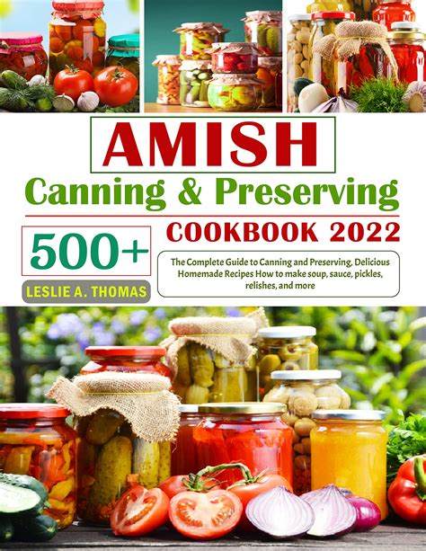 Amish Canning Preserving Cookbook The Complete Guide To