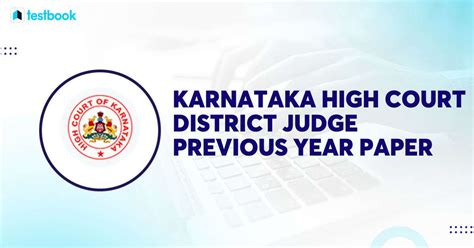 Download Karnataka High Court District Judge Previous Year Papers