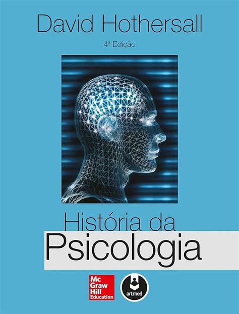 Historia De La Psicología David Hothersall Colegio De Psicólogos Sj