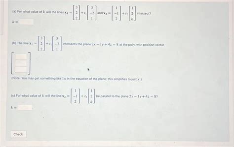 Solved A For What Value Of K Will The Lines Chegg