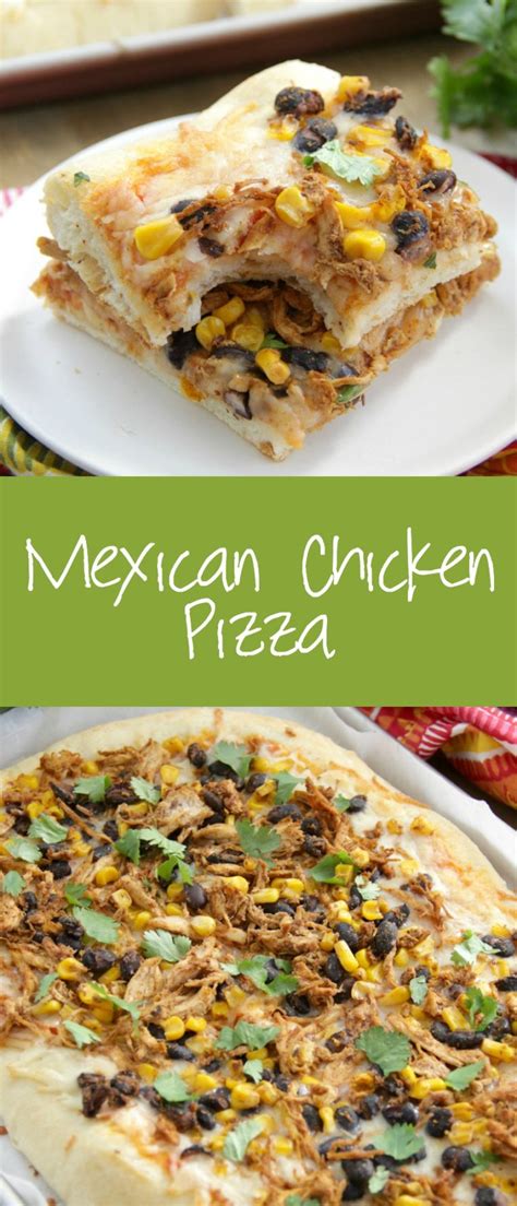 Mexican Chicken Pizza Eat Drink Love