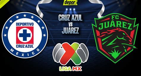 Cruz Azul Vs Juárez En Vivo Vía Vix A Qué Hora Y En Qué Canales Ver